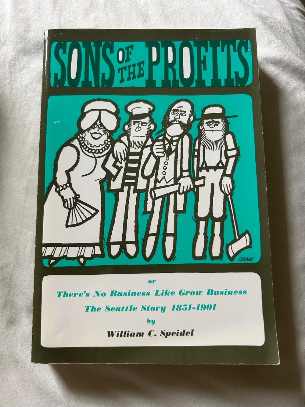 Sons of the Profits Paperback Book - the Seattle story, 1851 to 1901 like new